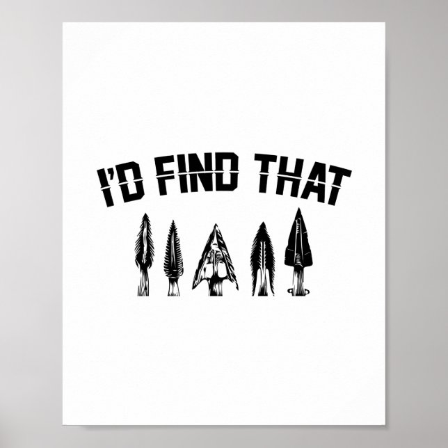 Arrowhead Hunting Sayings | Arrow Heads Gifts Poster (Front)