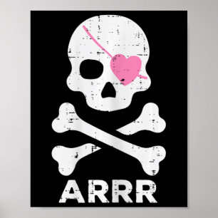 Arrr Pirate Heart Eyepatch Halloween Women Toddler Poster
