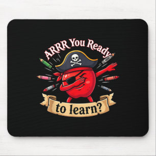 Arrr ready pirate funny back to school teacher mouse pad