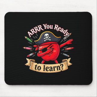 Arrr ready pirate funny back to school teacher mouse pad