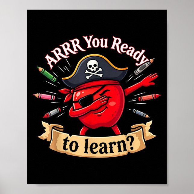 Arrr ready pirate funny back to school teacher poster (Front)