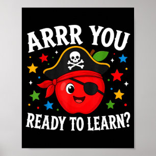 Arrr ready to learn funny teacher back to school poster
