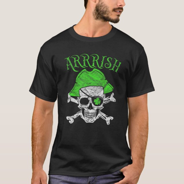 Arrrish Funny Saint Patricks Day Irish Pirate St P T-Shirt (Front)