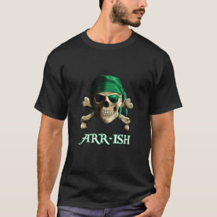 Arrrish Irish St Patricks Day Funny Pirate T-Shirt