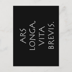 Ars Longa Vita Brevis Postcard