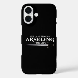 Arseling For Life -Funny Saying King For his army iPhone 16 Case