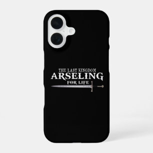Arseling For Life -Funny Saying King For his army iPhone 16 Case