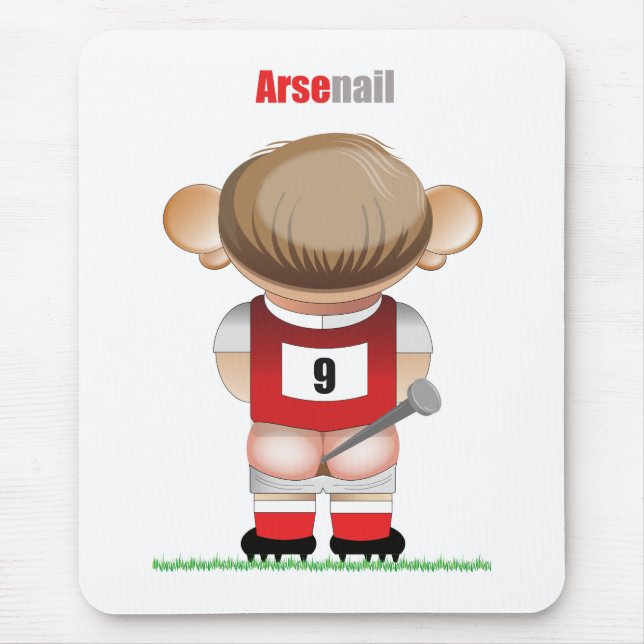 ArseNail (Arsenal) Funny Football Mouse Pad (Front)