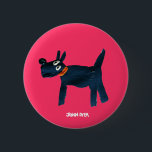 Art Badge Button: John Dyer Scotty Dog, Bella<br><div class="desc">Artist John Dyer is one of the UK's best known and collected contemporary painters. His work is collected by the public, celebrities, public organizations and galleries. Born in 1968 his work explores the song of life and the essence of a subject. John lives and works from his studio in Falmouth,...</div>