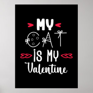 Art Couples My Cat Is My Valentine Poster