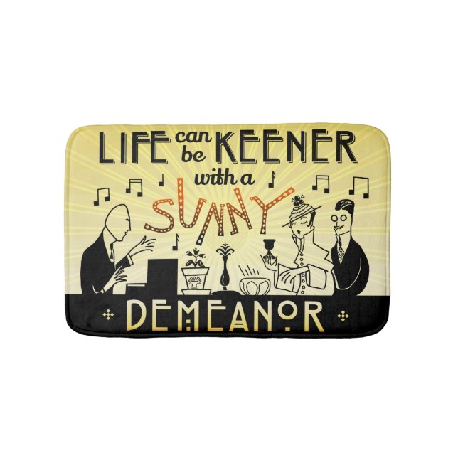 Art Deco 20s Retro Sunny Demeanour Inspirational Bath Mat (Front)