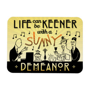 Art Deco 20s Retro Sunny Demeanour Inspirational Magnet