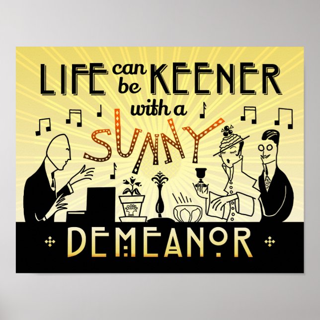 Art Deco 20s Retro Sunny Demeanour Inspirational Poster (Front)