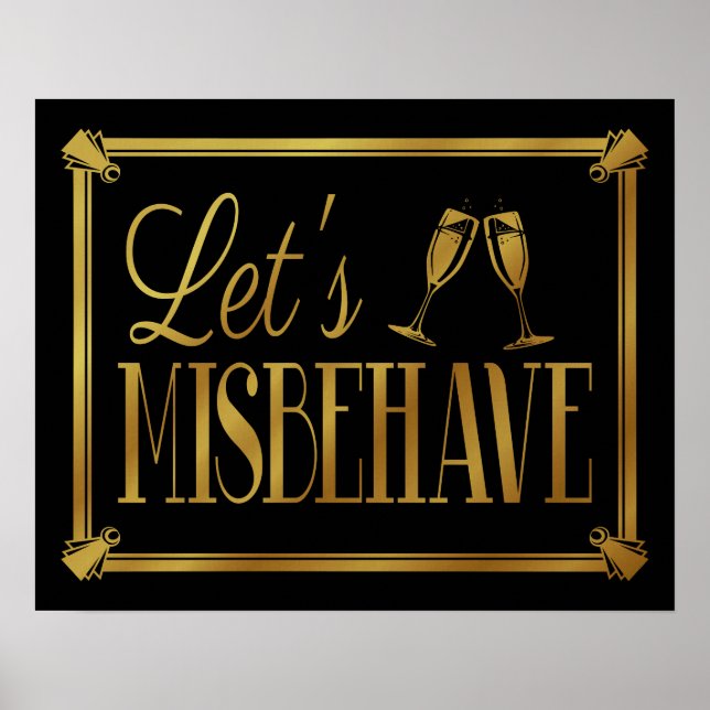 Art Deco 20's style BLACK text LET'S MISBEHAVE Poster (Front)