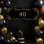 Art Deco Birthday Black Gold Roaring 20's Poster<br><div class="desc">Art Deco Happy Birthday Poster Banner
Stylish black background,  gold accents. Personalize name and age.</div>