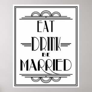 Art Deco Gatsby "Eat Drink be Married" print