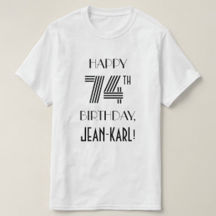 Art Deco Inspired Look 74th Birthday Party Shirt