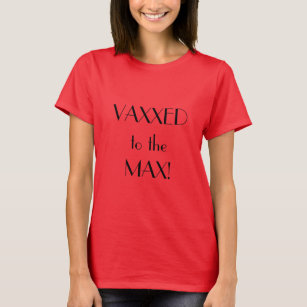 Art Deco Red Vaxxed Max Vaccination T-Shirt
