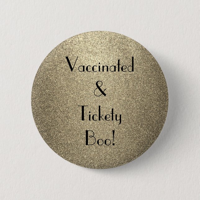 Art Deco Vaccinated and Tickety Boo 6 Cm Round Badge (Front)