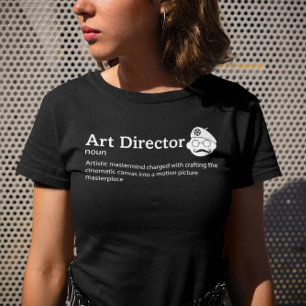 Art Director Definition Dar Mode - Film Crew T-Shirt