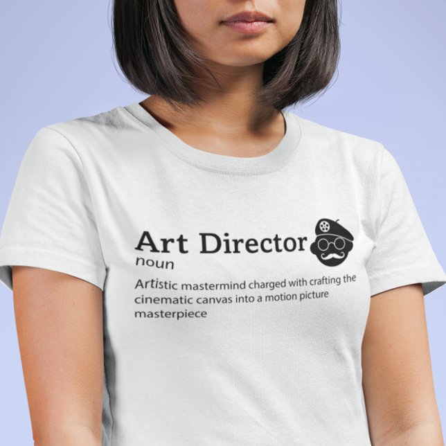 Art Director Definition Light Mode - Filmmaker T-Shirt (Creator Uploaded)