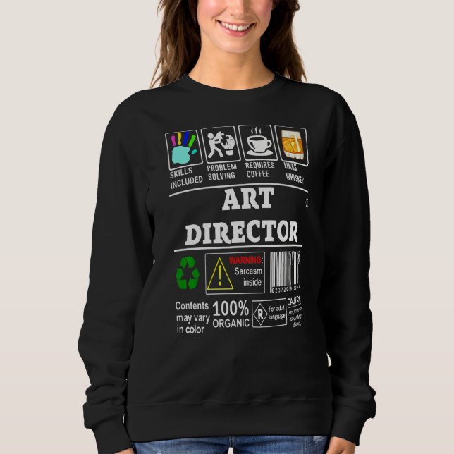 Art Director Skills Included Problem Solving Label Sweatshirt (Front)