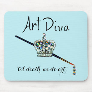 "ART Diva - ‘til death, we do art” Mouse Pad