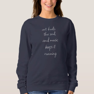 Art Fuels The Soul Women's Basic Sweatshirt