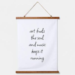 Art Fuels The Soul Wood Topped Wall Tapestry