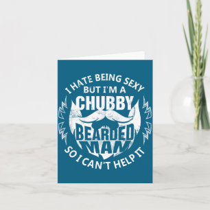 Art Hate But Chubby Beard Dad Card