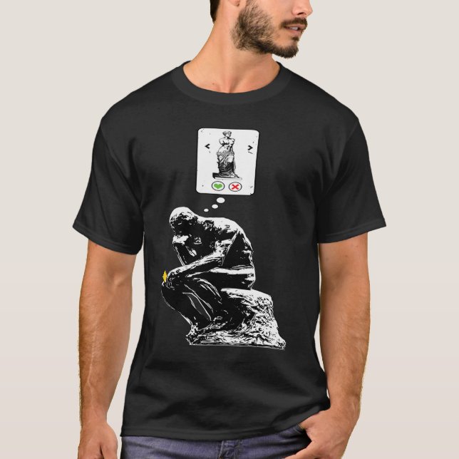 Art History Geek  Rodin Thinker Statue Dating App T-Shirt (Front)