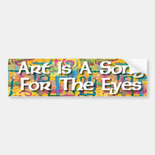 Art Is A Song For The Eyes Sticker