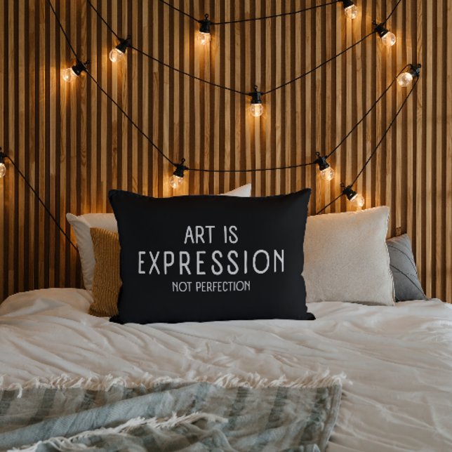 Art Is Expression Not Perfection Throw Pillow (Creator Uploaded)