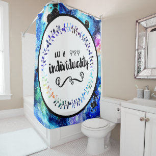 Art is Individuality Shower Curtain