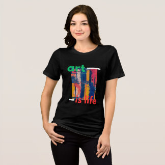 ART IS LIFE Tri-Blend SHIRT