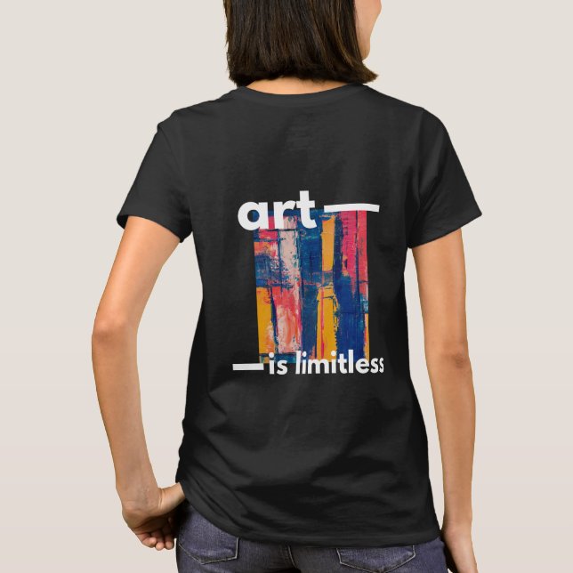 Art is limitless abstract design T-Shirt (Back)