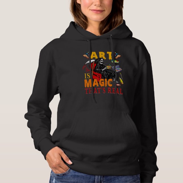 Art Is Magic That's Real The Death Skeleton Teache Hoodie (Front)