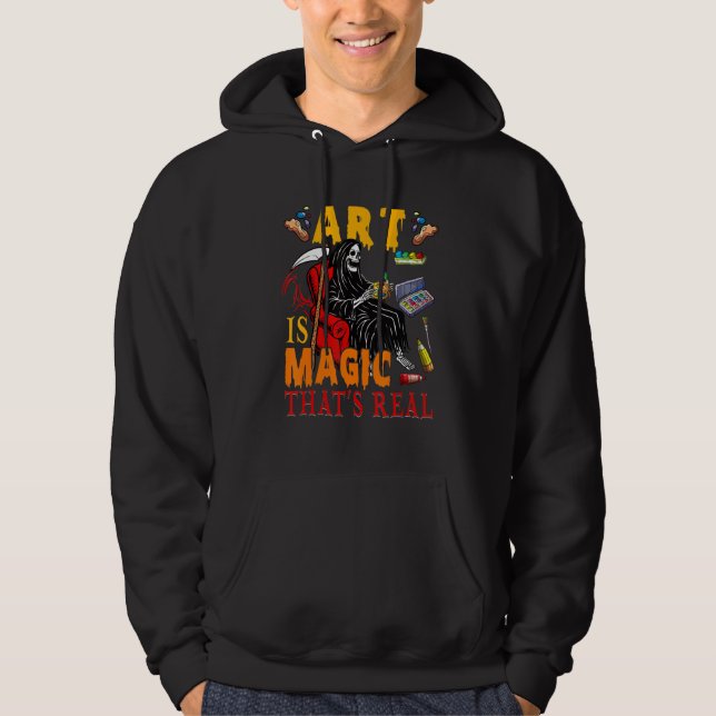 Art Is Magic That's Real The Death Skeleton Teache Hoodie (Front)