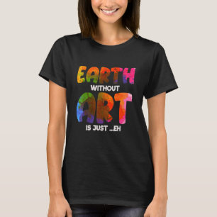 Art Is My Favourite Sport Artist Teacher T-Shirt