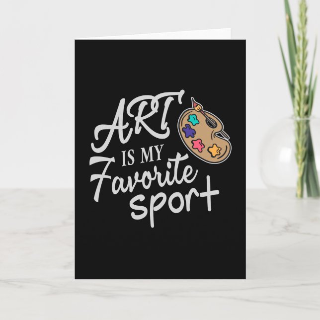 Art Is My Favourite Sport Card (Front)