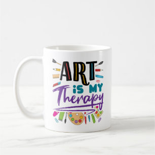 Art Is My Therapy Artist Artistic Artsy Coffee Mug