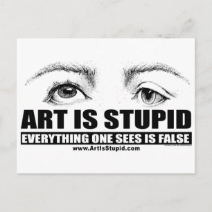 Art Is Stupid Postcard