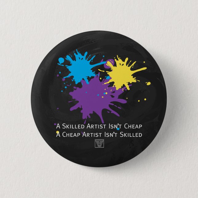 Art Isnt Cheap 6 Cm Round Badge (Front)
