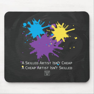 Art Isnt Cheap Mouse Pad
