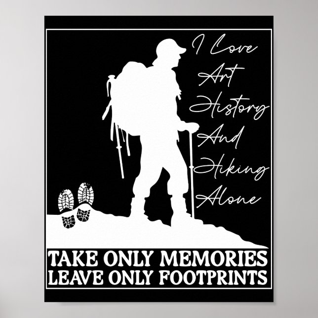 Art Lover Hiking Inspirational Quote Poster (Front)