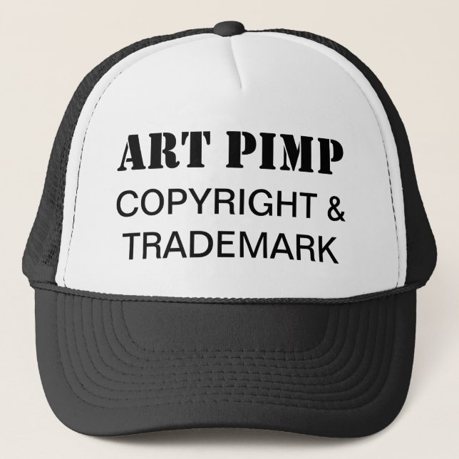 Art Pimp, Copyright & Trademark Trucker Hat (Front)