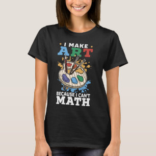 Art Student Artistic Artsy Paint Brush Art Paintin T-Shirt