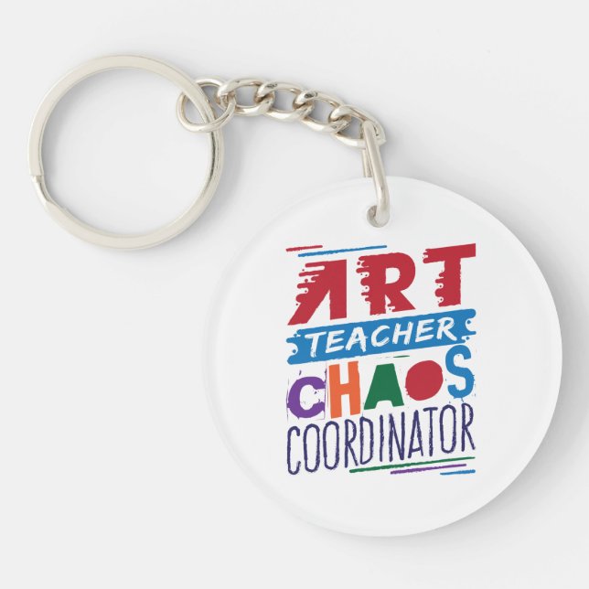 Art Teacher Chaos Coordinator Key Ring (Front)