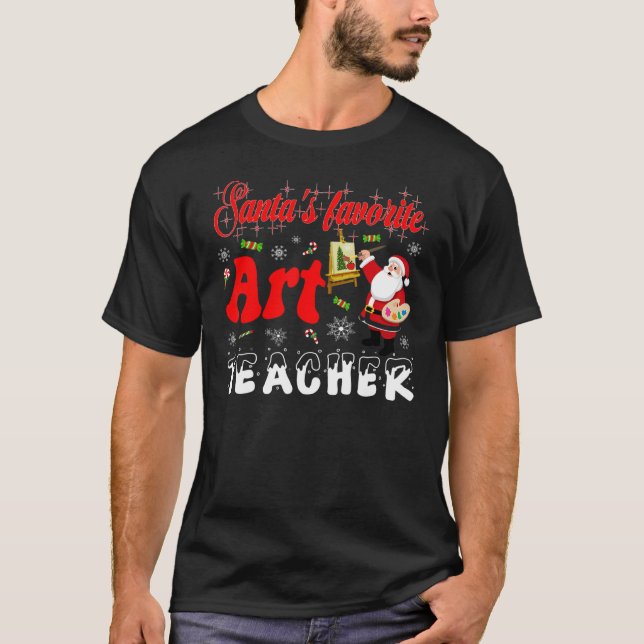 Art teacher Christmas   Santas Favorite teacher T-Shirt (Front)