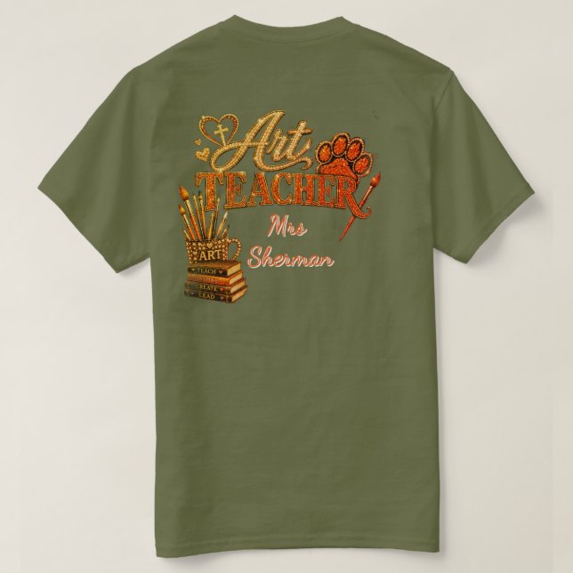 Art Teacher Custom T-Shirt (Design Back)